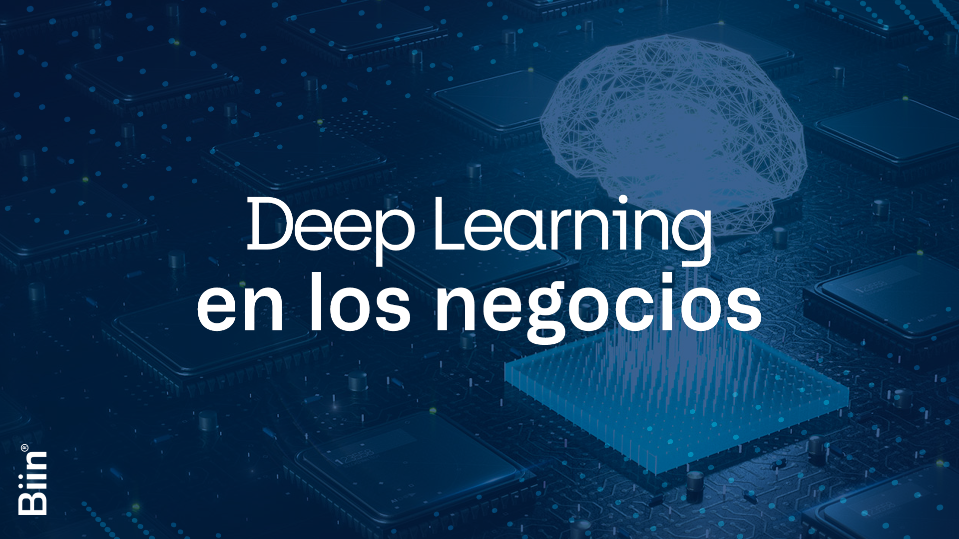 Deep Learning en los negocios